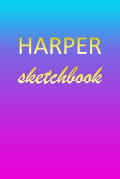 Paperback Harper: Sketchbook - Blank Imaginative Sketch Book Paper - Pink Blue Gold Custom Letter H Personalized Cover - Teach & Practic Book