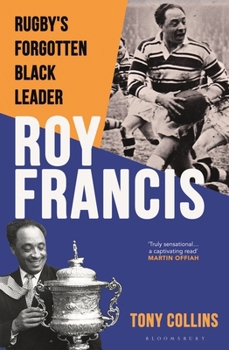 Hardcover Roy Francis: Rugby's Forgotten Black Leader Book