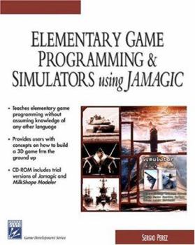 Paperback Elementary Game Programming & Simulations Using Jamagic [With CDROM] Book