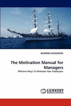 Paperback The Motivation Manual for Managers Book