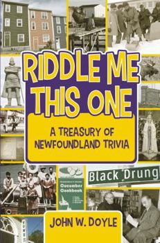 Paperback Riddle Me This One: A Treasury of Newfoundland Trivia Book