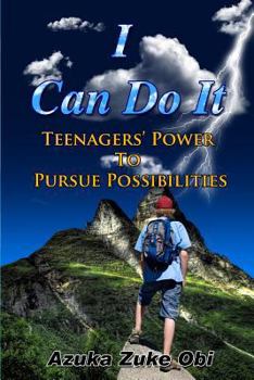 Paperback I Can Do It: Teenagers' Power to Pursue Possibilities Book