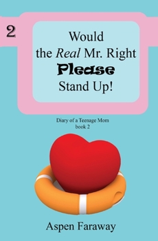 Paperback Would The Real Mr. Right Please Stand Up! Book