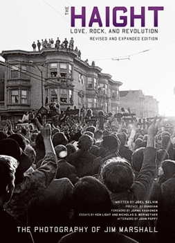 Paperback The Haight: Revised and Expanded: Love, Rock, and Revolution Book