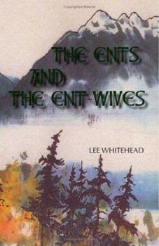Paperback The Ents and the Ent-Wives: An Entertainment Book