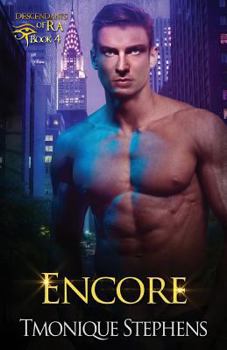 Encore - Book #4 of the Descendants of Ra