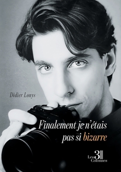 Paperback Finalement je n'étais pas si bizarre [French] Book