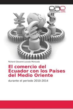 Paperback El comercio del Ecuador con los Países del Medio Oriente [Spanish] Book