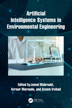 Hardcover Artificial Intelligence Systems in Environmental Engineering Book