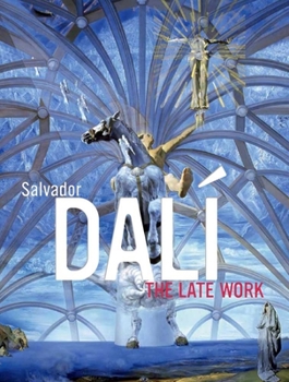 Hardcover Salvador Dalí: The Late Work Book