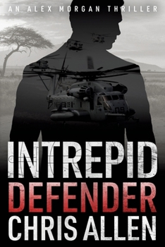 Paperback Defender: The Alex Morgan Interpol Spy Thriller Series (Intrepid 1) Book