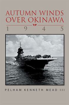 Paperback ''Autumn Winds Over Okinawa, 1945'' Book