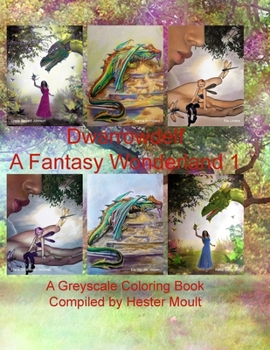 Paperback Dwarrowdelf A Fantasy Wonderland 1: An Adult Grayscale Coloring Book