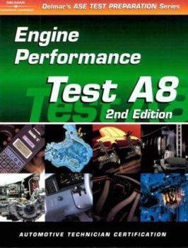 Paperback ASE Test Prep Series -- Automobile (A8): Automotive Engine Performance Book
