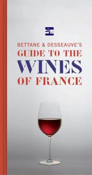 Hardcover Bettane & Desseauve's Guide to the Wines of France Book