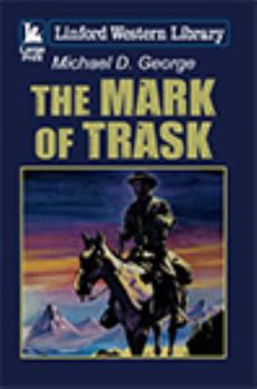 Paperback The Mark of Trask [Large Print] Book