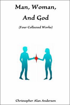 Paperback Man, Woman, and God (Four Collected Works) Book