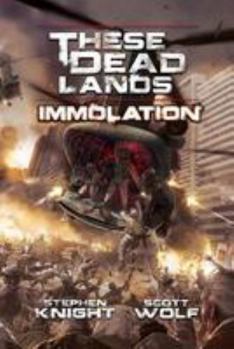 Paperback These Dead Lands: Immolation Book