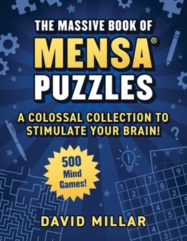 Paperback Massive Book of Mensa(r) Puzzles: 400 Mind Games!--A Colossal Collection to Stimulate Your Brain! Book