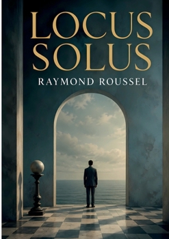 Paperback Locus Solus: un récit de science fiction de Raymond Roussel (French Edition) [French] Book