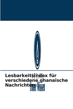 Paperback Lesbarkeitsindex für verschiedene ghanaische Nachrichten [German] Book