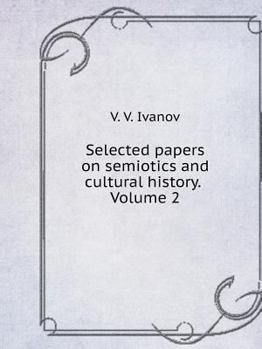 Paperback Selected papers on semiotics and cultural history. Volume 2 [Russian] Book