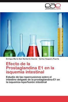 Paperback Efecto de la Prostaglandina E1 en la isquemia intestinal [Spanish] Book