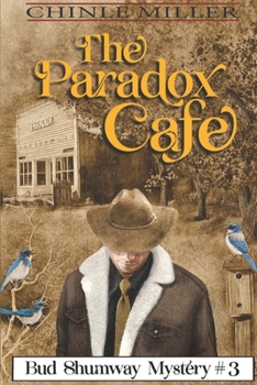 The Paradox Cafe - Book #3 of the Bud Shumway