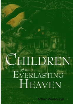 Paperback Children of an Everlasting Heaven Book