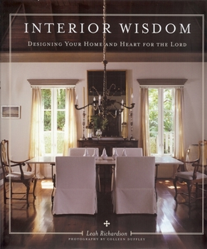 Hardcover Interior Wisdom: Designing Your Heart and Home for the Lord Book