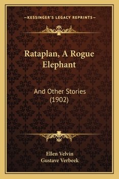 Paperback Rataplan, A Rogue Elephant: And Other Stories (1902) Book