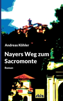 Paperback Nayers Weg zum Sacromonte [German] Book