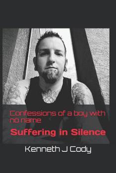 Paperback Confessions of a boy with no name: Suffering in silence Book