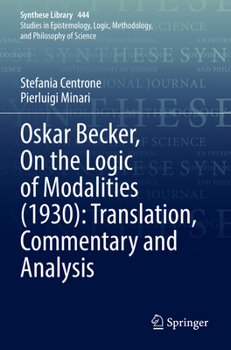 Paperback Oskar Becker, on the Logic of Modalities (1930): Translation, Commentary and Analysis Book