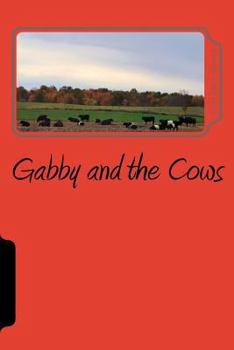 Paperback Gabby and the Cows Book