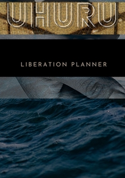 Paperback Uhuru: Liberation Planner: How does freedom feel? Book