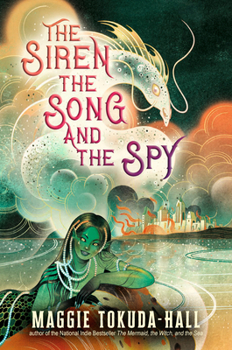 Hardcover The Siren, the Song, and the Spy Book