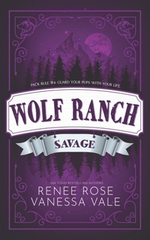 Savage - Book #4 of the Wolf Ranch