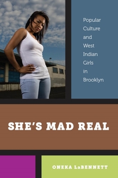 Hardcover Sheas Mad Real: Popular Culture and West Indian Girls in Brooklyn Book