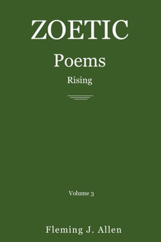 Paperback Zoetic Poems Rising: Volume 3 Book