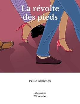 Paperback La révolte des pieds [French] Book