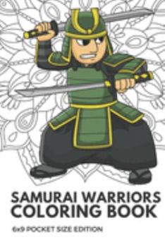 Samurai Warriors Coloring Book 6x9 Pocket Size Edition: Color Book with Black White Art Work Against Mandala Designs to Inspire Mindfulness and Creativity. Great for Drawing, Doodling and Sketching.