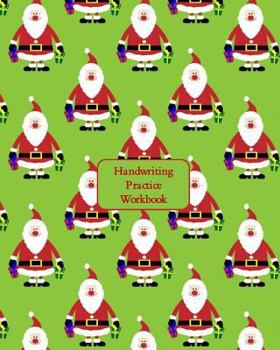 Handwriting Practice Workbook : Letter Tracing - Full Alphabet Sheets with Pictures. Improve Your Child's Writing Skills - Useful for All Ages - Mini Santas Cover