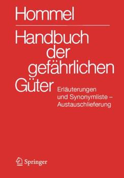 Paperback Handbuch Der Gefahrlichen Guter. Erlauterungen Und Synonymliste: Austauschlieferung [German] Book