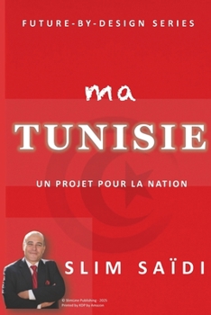 Paperback Ma Tunisie: Un projet pour la Nation [French] Book