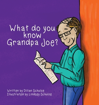 Hardcover What do you know Grandpa Joe? Book