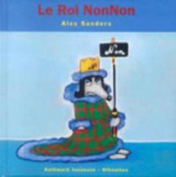 Hardcover Le Roi NonNon [French] Book