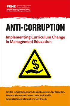 Paperback Anti-Corruption: Implementing Curriculum Change in Management Education Book