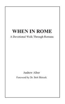Paperback When in Rome: A Devotional Walk Through Romans Book