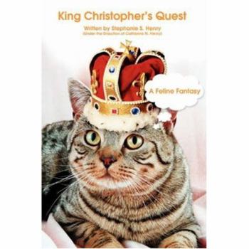 Paperback King Christopher's Quest: A Feline Fantasy Book